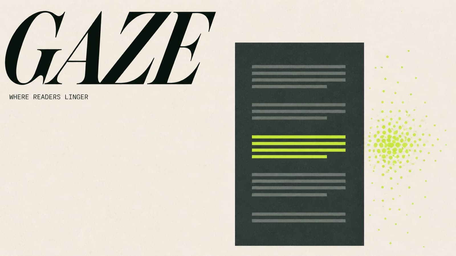 DocGaze editorial cover: GAZE in oversized serif on bone, the tagline WHERE READERS LINGER in mono below, with a stylized document showing acid-highlighted lines.
